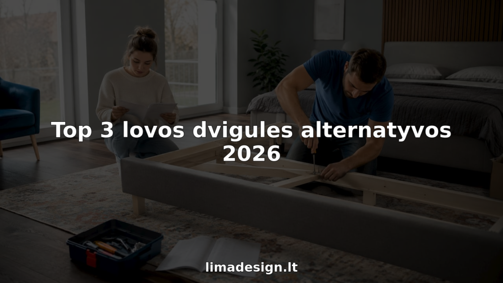 Top 3 lovos dvigules alternatyvos 2026 2 Šviesiame miegamajame pora kartu surenka minkštą kušetę